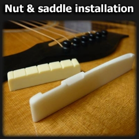 Nut & saddle installation