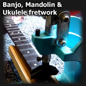 banjo mandolin & ukulele fretwork